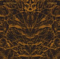 Electric Orange : Misophonia